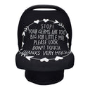 Nursing Cover Breastfeeding Scarf with Safety Warning No Touching Sign Baby Car Seat Covers - V.I.P Digital Presence